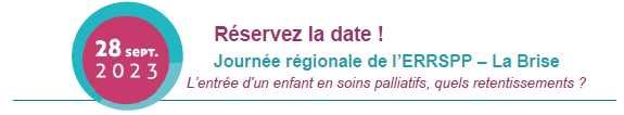 Congrès : Journée Régionale sur les soins palliatifs pédiatrique Congrès : Journée Régionale sur les soins palliatifs pédiatrique